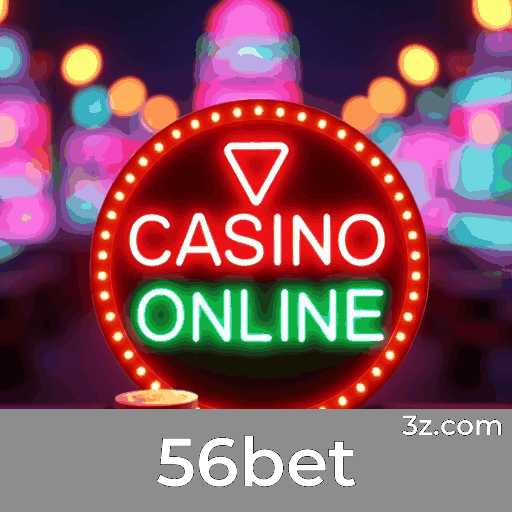 56bet: Seu Cassino Online Confiável e Seguro